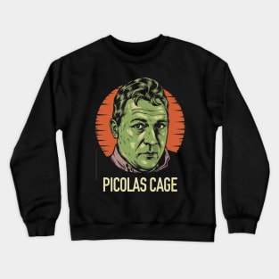 Picolas Cage Crewneck Sweatshirt